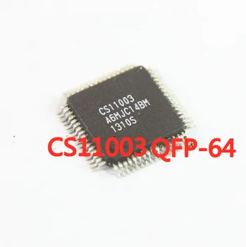 1PCS/LOT CS11003 QFP-64 SMD מסך LCD שבב חדש במלאי באיכות טובה